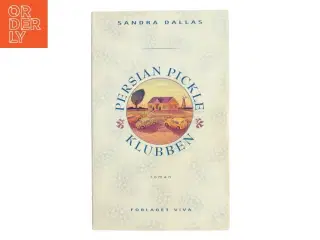 Persian Pickle Klubben af Sandra Dallas (Bog)