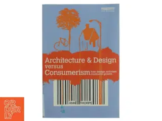 Architecture & Design versus Consumerism bog fra Routledge