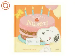 Radiserne - Tillykke Nuser af Charles M. Schulz, Lauren Holowaty (Bog)