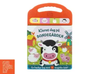 Klaras dag på bondegården: En bærbar bog med 4 magiske lyde fra Folken (str. 30 x 20 cm)