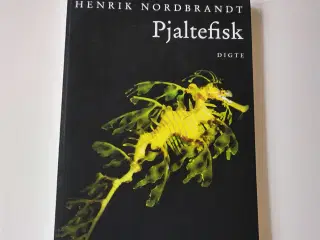 Pjaltefisk. Af Henrik Nordbrandt
