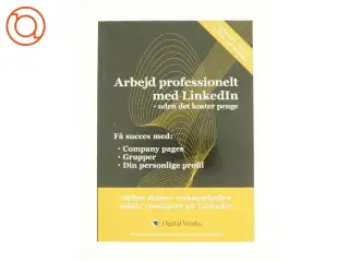 Arbejd professionelt med LinkedIn af Nicolai Hæggelin, Charlotte Østergaard Jørgensen (Bog)