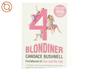 4 Blondiner af Candace Bushnell
