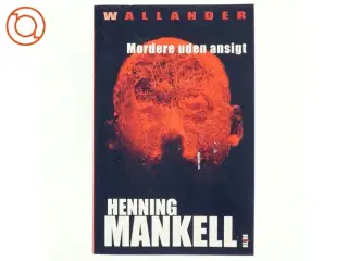 Mordere uden ansigt af Henning Mankell (Bog)