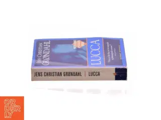 Lucca af Jens Christian Grøndahl (Bog)