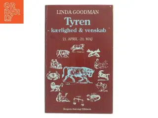 Tyren - kærlighed & venskab : 21. april-21. maj af Linda Goodman (Bog)