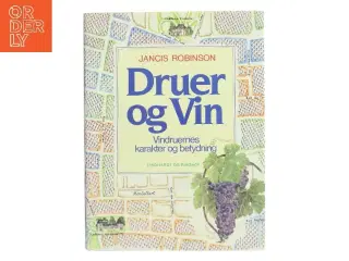 Druer og Vin af Jancis Robinson (Bog)