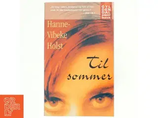 Til sommer af Hanne-Vibeke Holst (Bog)