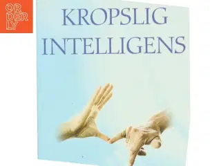Kropslig intelligens af Kristoffer Glavind Kjær (Bog)