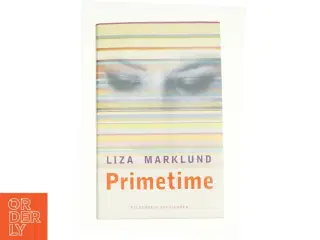Primetime af Liza Marklund (Bog)