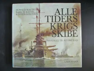 alle tiders krigsskibe - fra galej til atomubåd, a