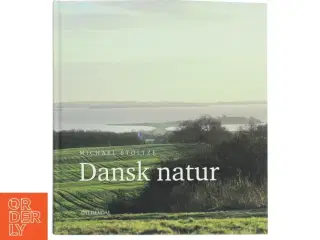 Dansk natur af Michael Stoltze (Bog)