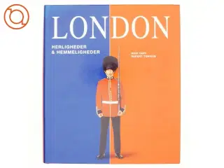 London : herligheder og hemmeligheder (Bog)