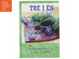 Tre i én : de gode måltider og nye muligheder (Bog)