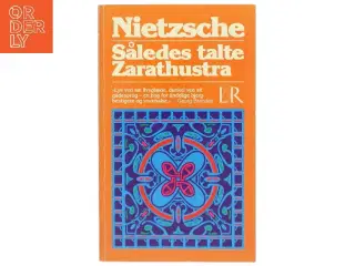 Således talte Zarathustra : en bog for alle og for ingen af Friedrich Nietzsche (Bog)