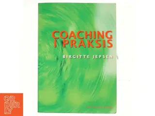 Coaching i praksis af Birgitte Jepsen (Bog)