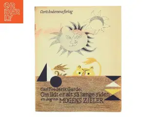 Om lidt er alt så længe siden: En bog om Mogens Zieler af Carl Frederik Garde (Bog)