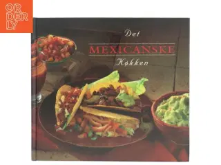 Det mexicanske køkken af Dorte Andersson (Bog)