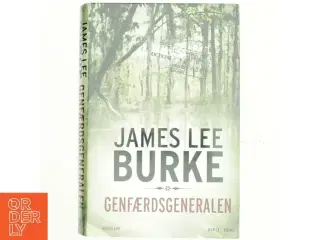 Genfærdsgeneralen : roman, krimi af James Lee Burke (Bog)