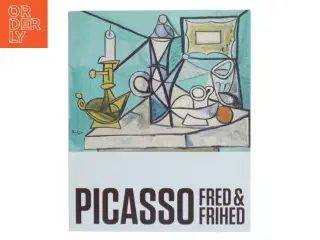 Picasso: Fred & Frihed