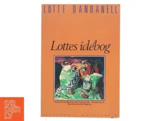 Lottes idébog af Lotte Dandanell (Bog)