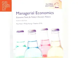 Managerial economics : economic tools for today&#39;s decision makers (Bog)