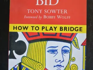 it's your bid - how to play bridge, by tony sowter