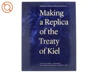 Making a Replica of the Treaty of Kiel (Bog)