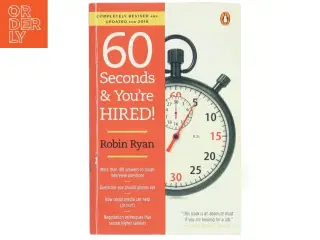 60 Seconds and You're Hired!: Revised Edition af Robin Ryan (Bog)