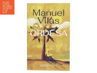 Ordesa af Manuel Vilas (f. 1962) (Bog)