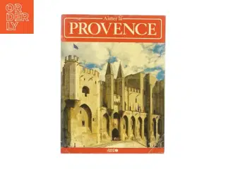 Aimer la Provence af Jean-Francois Lemoine (Bog)