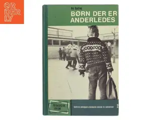 Børn der er anderledes af Kaj Spelling (Bog)