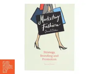 Marketing fashion : strategy, branding and promotion af Harriet Posner (Bog)