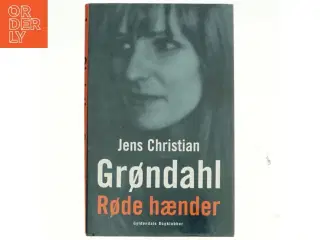 Røde hænder : roman af Jens Christian Grøndahl (Bog)