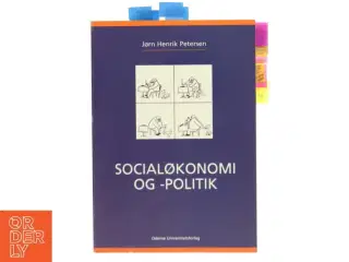 Socialøkonomi og -politik af Jørn Henrik Petersen (f. 1944) (Bog)