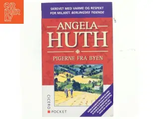 Pigerne fra byen af Angela Huth (Bog)
