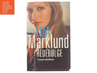 Hedebølge af Liza Marklund (Bog)