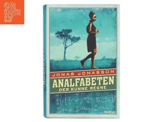 Analfabeten der kunne regne af Jonas Jonasson (Bog)