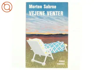 Vejene venter af Morten Sabroe (bog)