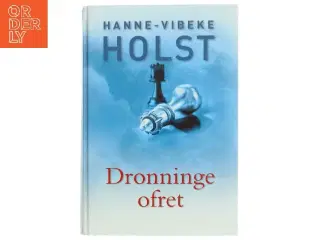 Dronningeofret af Hanne-Vibeke Holst