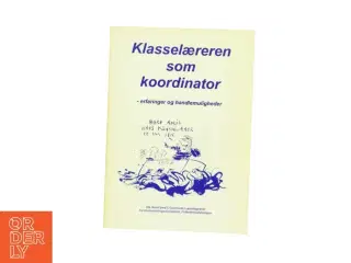 Klasselæreren som koordinator af Ole Harrit (red.) (Bog)