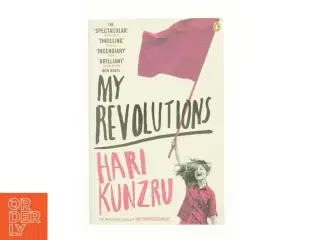 My revolutions af Hari Kunzru (1969-) (Bog)