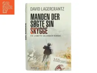 Manden der søgte sin skygge af David Lagercrantz (Bog)