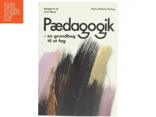 Pædagogik : en grundbog til et fag af Jens Bjerg (Bog)
