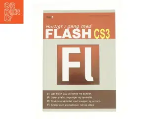 Hurtigt i gang med Flash CS3 af Heine Lennart Christensen (Bog)