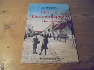 Hen ad Danmarksgade i Frederikshavn – før og nu  