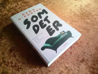 Som det er, Dawn O'Porter,