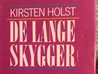 Kirsten Holst : De lange skygger