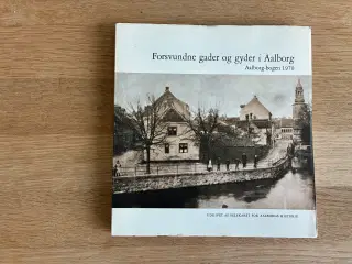 Forsvundne gader og gyder i Aalborg - Aalborg-boge