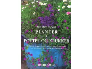 Den store bog om planter i potter og krukker